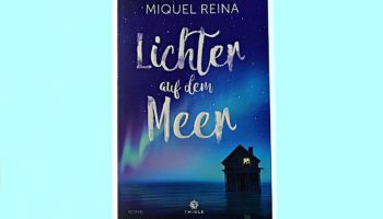 Gewinnspiel: „Lichter auf dem Meer“ von Miquel Reina